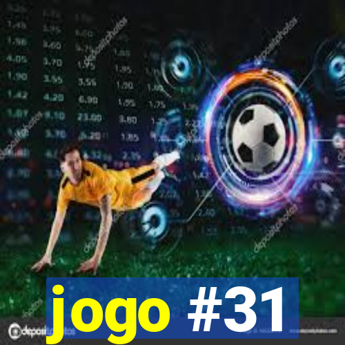 jogo #31