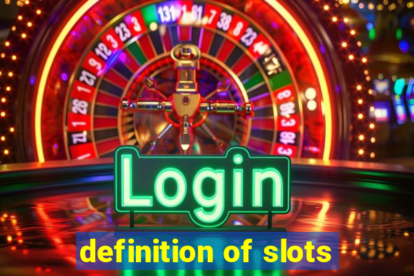 definition of slots