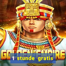 1 stunde gratis spielen casino