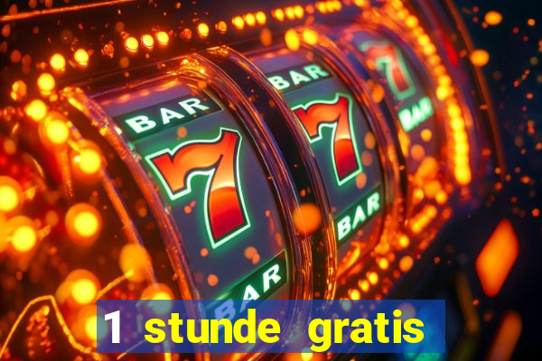 1 stunde gratis spielen casino