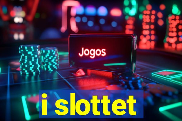 i slottet