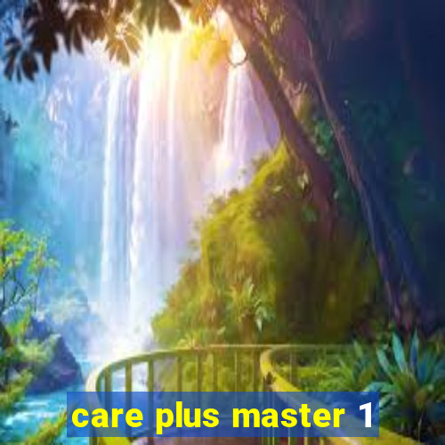 care plus master 1