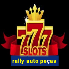 rally auto peças