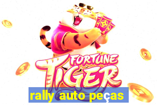 rally auto peças