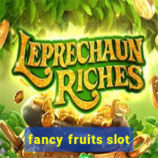 fancy fruits slot