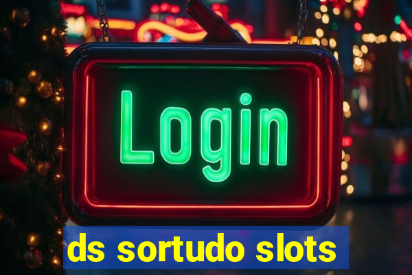 ds sortudo slots