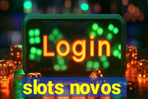 slots novos