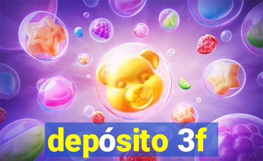 depósito 3f