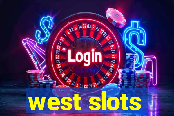 west slots