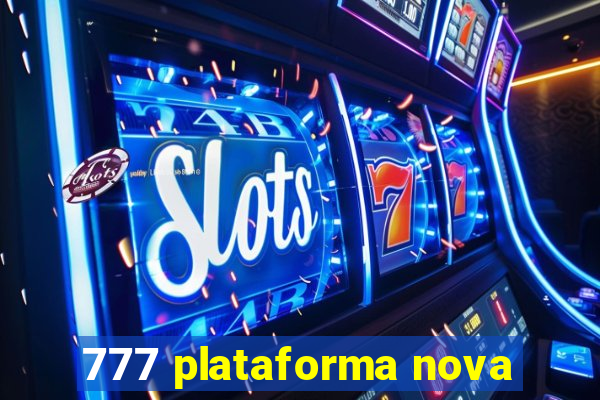 777 plataforma nova