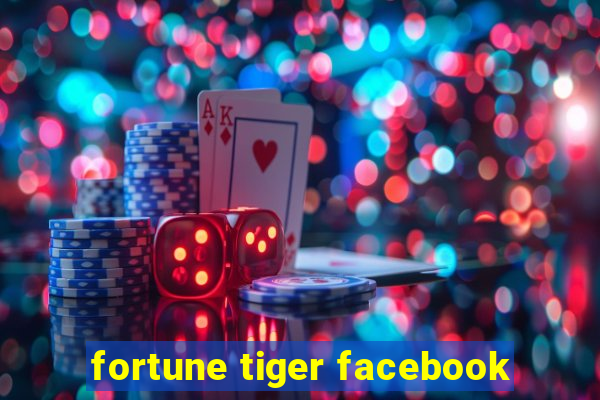 fortune tiger facebook