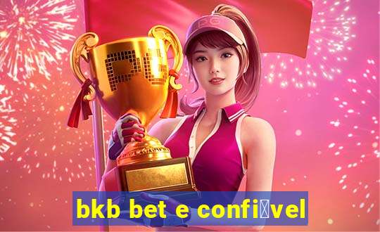 bkb bet e confi谩vel