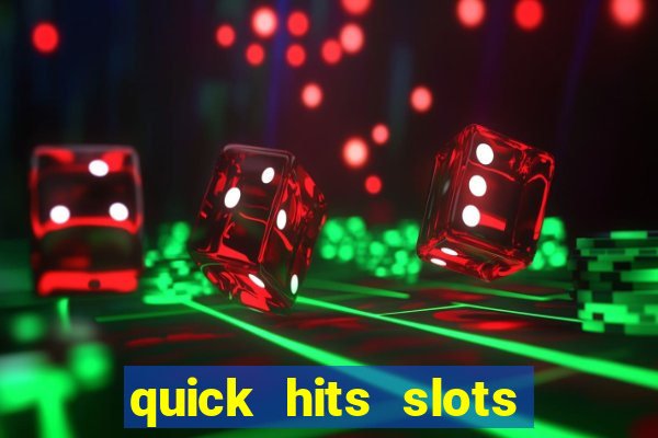 quick hits slots online real money