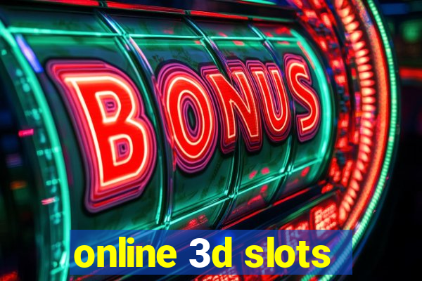 online 3d slots