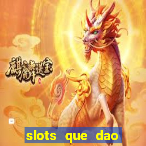 slots que dao bonus no cadastro