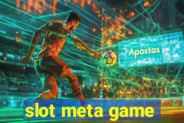 slot meta game