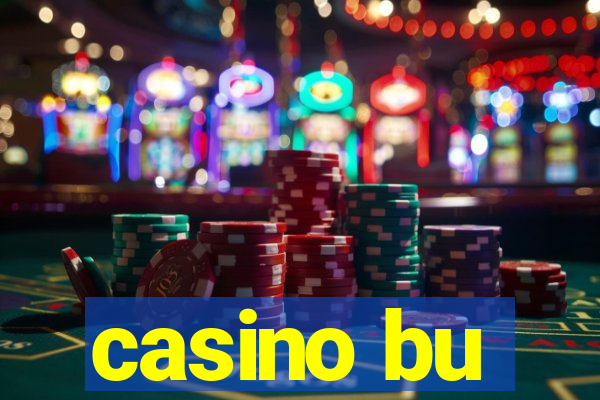 casino bu