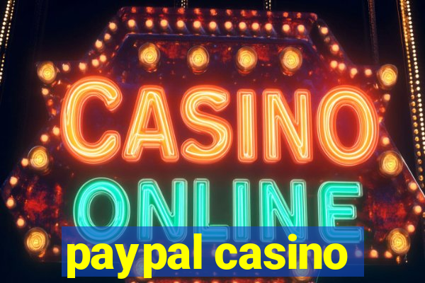 paypal casino