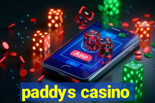 paddys casino