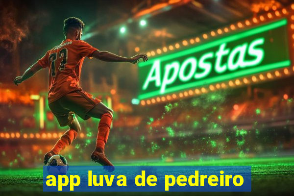 app luva de pedreiro