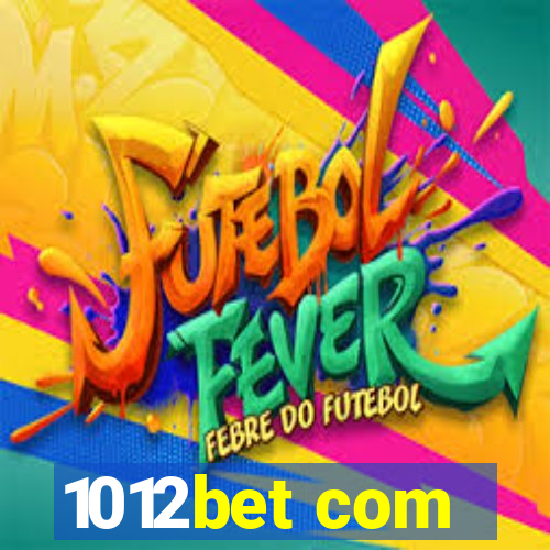 1012bet com