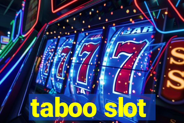 taboo slot