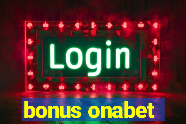 bonus onabet