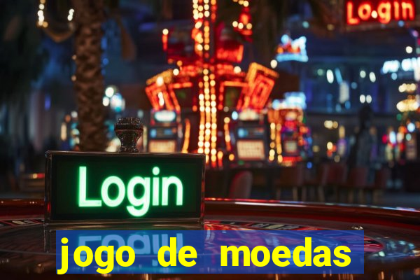 jogo de moedas para jogar