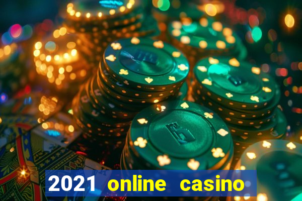 2021 online casino no deposit bonus