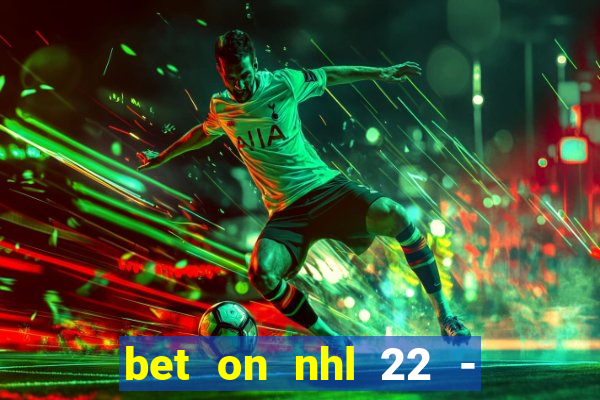 bet on nhl 22 - 23 l wynnbet