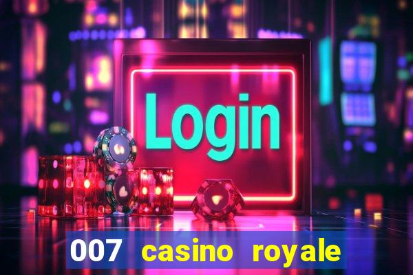 007 casino royale online legendado