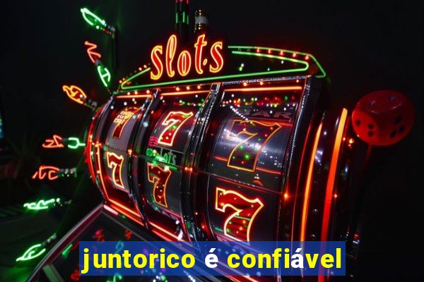 juntorico é confiável