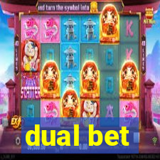 dual bet