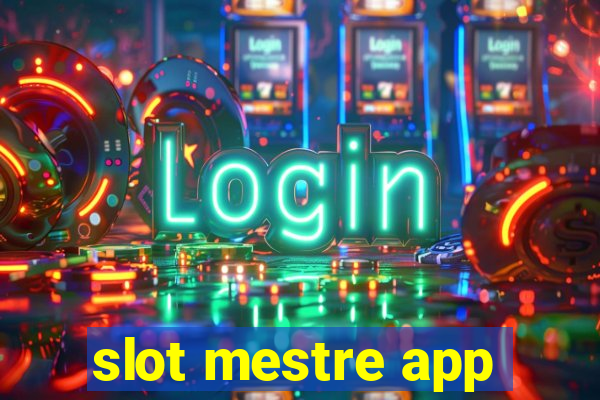 slot mestre app