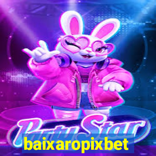 baixaropixbet