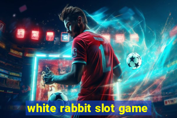 white rabbit slot game