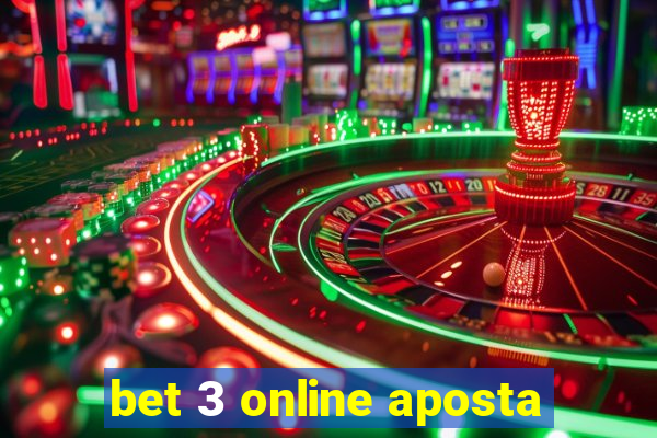 bet 3 online aposta