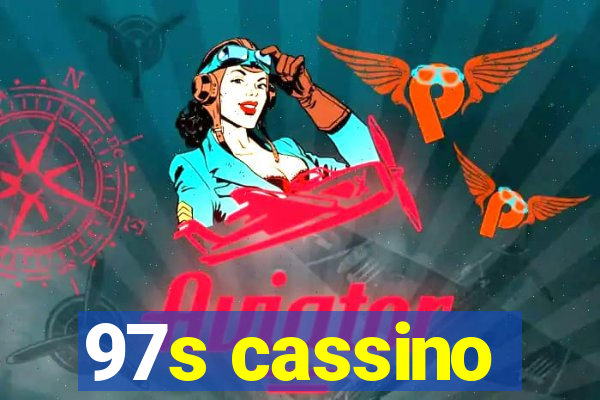 97s cassino