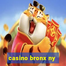 casino bronx ny