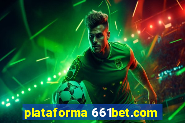 plataforma 661bet.com