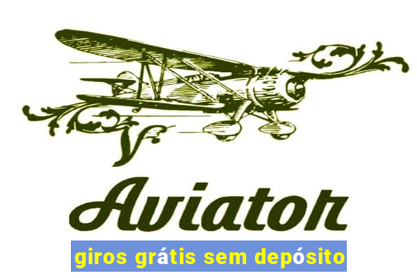 giros grátis sem depósito