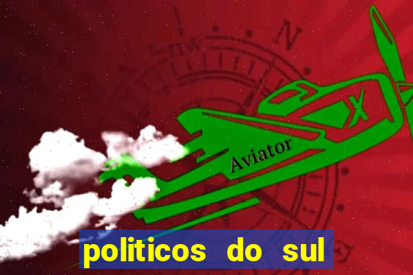 politicos do sul da bahia