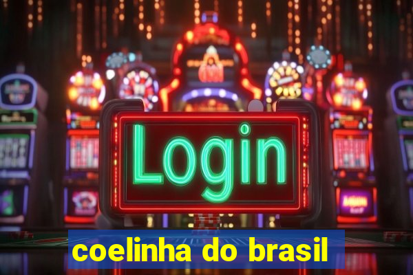 coelinha do brasil