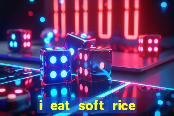 i eat soft rice in another world manga pt br