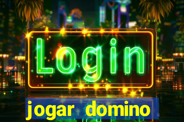 jogar domino valendo dinheiro