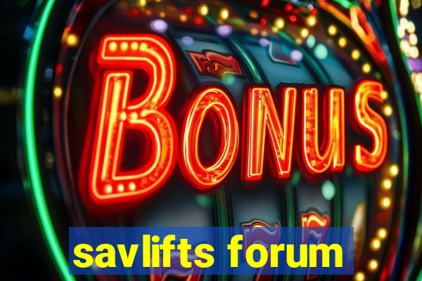 savlifts forum