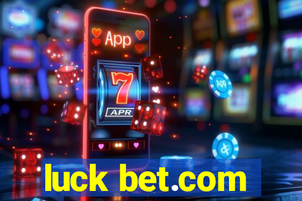 luck bet.com