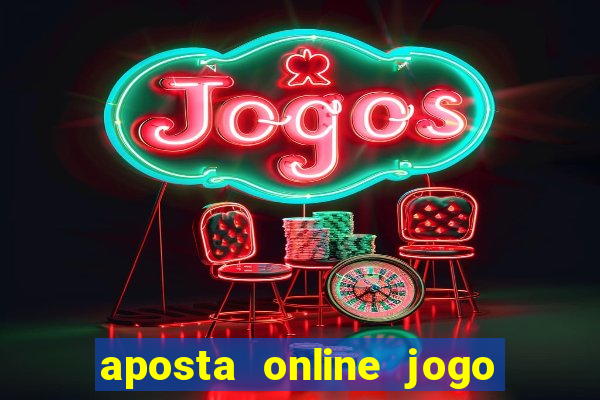 aposta online jogo de futebol