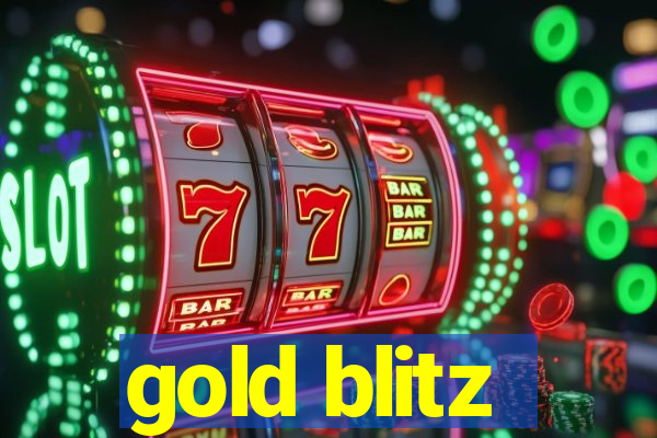 gold blitz