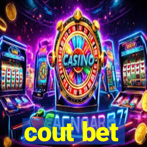 cout bet